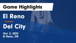 El Reno  vs Del City Game Highlights - Oct. 3, 2022