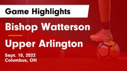Bishop Watterson  vs Upper Arlington  Game Highlights - Sept. 10, 2022