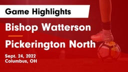 Bishop Watterson  vs Pickerington North Game Highlights - Sept. 24, 2022