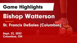 Bishop Watterson  vs St. Francis DeSales  (Columbus) Game Highlights - Sept. 22, 2022