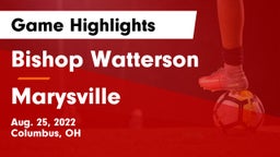 Bishop Watterson  vs Marysville  Game Highlights - Aug. 25, 2022