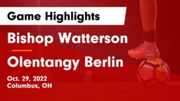 Bishop Watterson  vs Olentangy Berlin  Game Highlights - Oct. 29, 2022