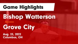 Bishop Watterson  vs Grove City  Game Highlights - Aug. 23, 2022