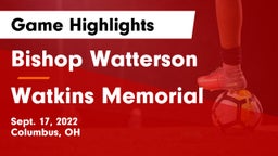 Bishop Watterson  vs Watkins Memorial Game Highlights - Sept. 17, 2022