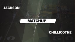 Matchup: Jackson  vs. Chillicothe 2016
