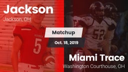 Matchup: Jackson  vs. Miami Trace  2019