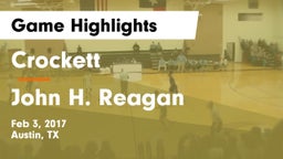 Crockett  vs John H. Reagan  Game Highlights - Feb 3, 2017