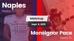 Matchup: Naples  vs. Monsignor Pace  2019