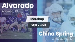 Matchup: Alvarado  vs. China Spring  2018