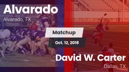 Matchup: Alvarado  vs. David W. Carter  2018