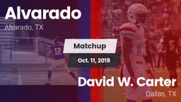 Matchup: Alvarado  vs. David W. Carter  2019