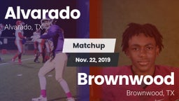 Matchup: Alvarado  vs. Brownwood  2019