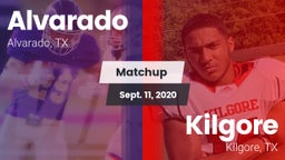 Matchup: Alvarado  vs. Kilgore  2020
