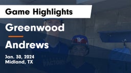 Greenwood   vs Andrews  Game Highlights - Jan. 30, 2024