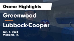 Greenwood   vs Lubbock-Cooper  Game Highlights - Jan. 5, 2024