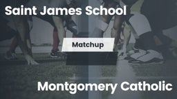 Matchup: Saint James School vs. Montgomery Catholic  2016
