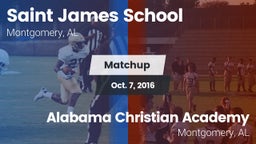 Matchup: Saint James School vs. Alabama Christian Academy  2016