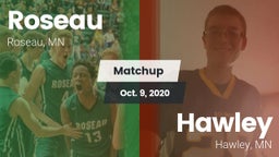 Matchup: Roseau  vs. Hawley  2020