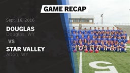 Recap: Douglas  vs. Star Valley  2016