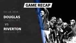 Recap: Douglas  vs. Riverton  2016