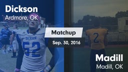 Matchup: Dickson  vs. Madill  2016
