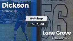 Matchup: Dickson  vs. Lone Grove  2017