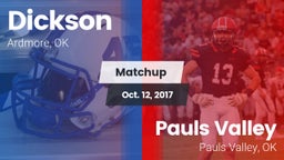 Matchup: Dickson  vs. Pauls Valley  2017