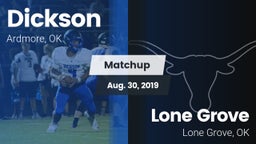 Matchup: Dickson  vs. Lone Grove  2019