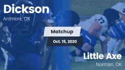 Matchup: Dickson  vs. Little Axe  2020