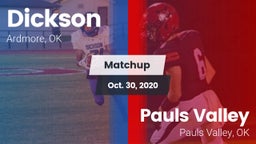 Matchup: Dickson  vs. Pauls Valley  2020
