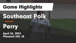 Southeast Polk  vs Perry  Game Highlights - April 26, 2024