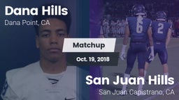 Matchup: Dana Hills High vs. San Juan Hills  2018