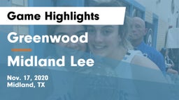 Greenwood   vs Midland Lee  Game Highlights - Nov. 17, 2020