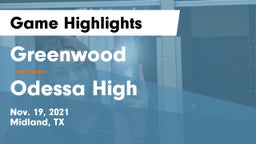 Greenwood   vs Odessa High  Game Highlights - Nov. 19, 2021