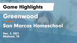 Greenwood   vs San Marcos Homeschool Game Highlights - Dec. 3, 2021