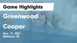 Greenwood   vs Cooper  Game Highlights - Dec. 17, 2021