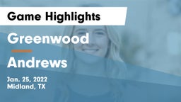 Greenwood   vs Andrews  Game Highlights - Jan. 25, 2022