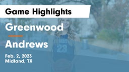 Greenwood   vs Andrews  Game Highlights - Feb. 2, 2023