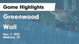 Greenwood   vs Wall  Game Highlights - Nov. 7, 2023