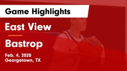 East View  vs Bastrop  Game Highlights - Feb. 4, 2020