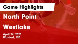 North Point  vs Westlake Game Highlights - April 24, 2023