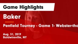 Baker  vs Penfield Tourney - Game 1- Webster-thomas Game Highlights - Aug. 31, 2019