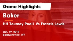 Baker  vs HH Tourney Pool1 Vs Francis Lewis Game Highlights - Oct. 19, 2019