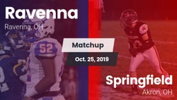 Matchup: Ravenna  vs. Springfield  2019
