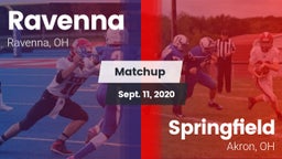Matchup: Ravenna  vs. Springfield  2020