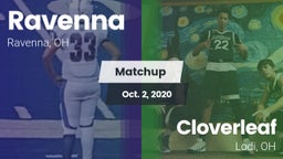 Matchup: Ravenna  vs. Cloverleaf  2020