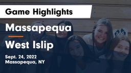 Massapequa  vs West Islip  Game Highlights - Sept. 24, 2022