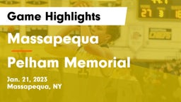 Massapequa  vs Pelham Memorial  Game Highlights - Jan. 21, 2023