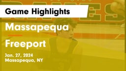 Massapequa  vs Freeport  Game Highlights - Jan. 27, 2024