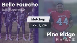 Matchup: Belle Fourche High vs. Pine Ridge  2018